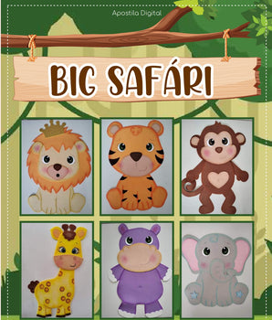 Big Safari - Apostila de Moldes Gigantes